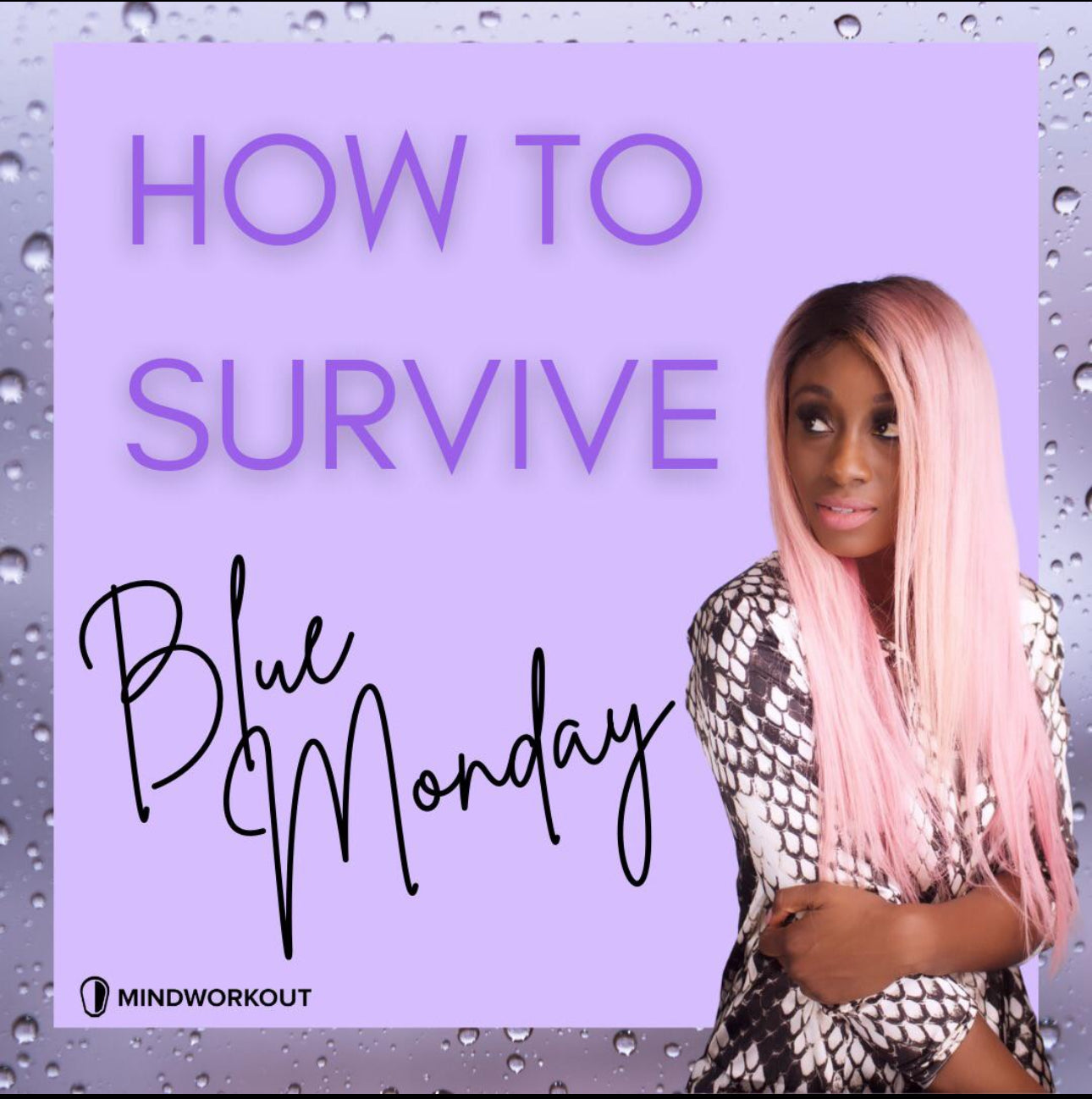 How to Survive Blue Monday